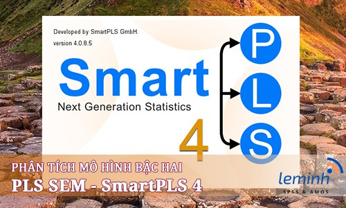 Hướng dẫn phân tích mô hình PLS SEM bậc 2 trong SmartPLS 4